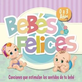 Album cover of Bebés Felices (0 a 3 Años)
