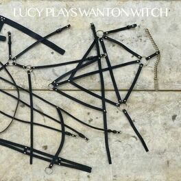 Album cover of Lucy Plays Wanton Witch