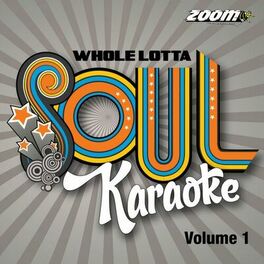 Album cover of Whole Lotta Soul Karaoke - Volume 1