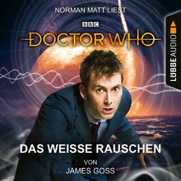 Album cover of Doctor Who - Das weiße Rauschen (Ungekürzt)