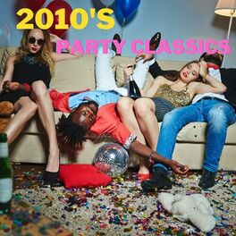 Album cover of 2010s Party Classics
