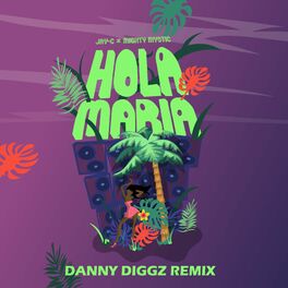 Album cover of Hola Maria (Danny Diggz Remix)