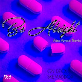 Album cover of Be Alright (Alex Amaro Remix)