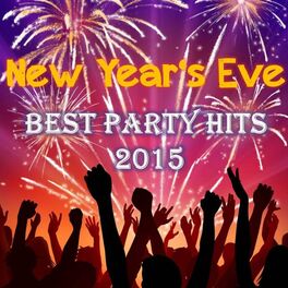 Album cover of New Year's Eve - Best Party Hits 2015