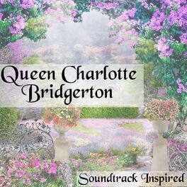 Album cover of Queen Charlotte Bridgerton (Soundtrack Inspired)