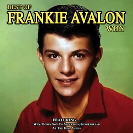 Album cover of Why - Best of Frankie Avalon