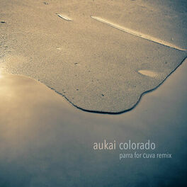 Album cover of Colorado - Parra for Cuva Remix