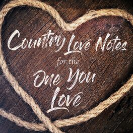 Album cover of Country Love Notes for the One You Love