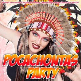 Album cover of Pocahontas Party - Wir feiern bis es mir leid tut mit Helmut und Anthony - Mallorca Vollgas Schlager Discofox Party Hits 2017
