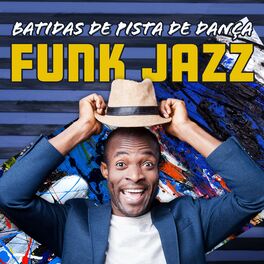 Album cover of Batidas de Pista de Dança: Música de Funk Jazz para Bar de Bebidas, Festa de Verão