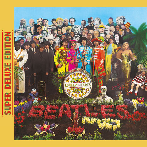 The Beatles - Sgt. Pepper's Lonely Hearts Club Band (Super Deluxe Edition):  lyrics and songs