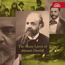 Album cover of The Many Loves of Antonín Dvořák