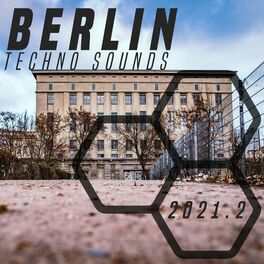 Album cover of Berlin Techno Sounds 2021.2