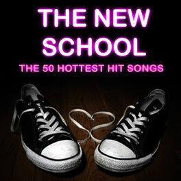 Album cover of The New School: The 50 Hottest Hit Songs