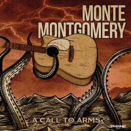 Monte Montgomery A Call To Arms Lyrics And Songs Deezer