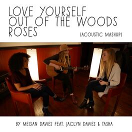 Album cover of Love Yourself, Out of the Woods, Roses (Acoustic Mashup)
