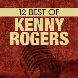 Album cover of 12 Best of Kenny Rogers