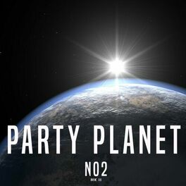 Album cover of Party Planet No2 (Mk II)