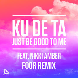 Album cover of Just Be Good To Me (FooR Remix)