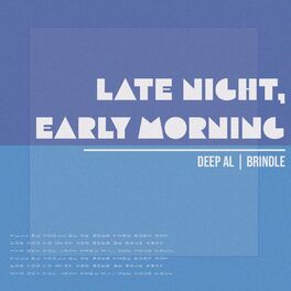Album cover of Late Night, Early Morning