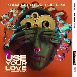Album cover of Use Your Love (feat. Goldford)