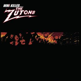 Album cover of Who Killed The Zutons?