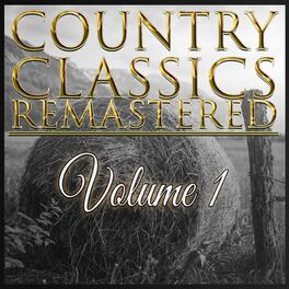 Album cover of Country Classics Remastered, Vol. 1