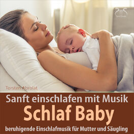 Album cover of Schlaf Baby - beruhigende Einschlafmusik für Mutter und Säugling: Sanft einschlafen mit Musik