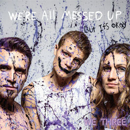 Album cover of We're All Messed up - but It's Ok