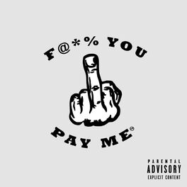 Album cover of Fuck You Pay Me (feat. Crazy Ace)