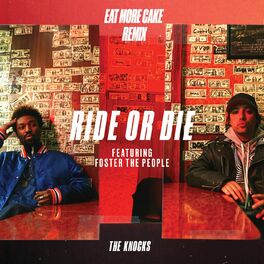Album cover of Ride Or Die (feat. Foster The People) (Eat More Cake Remix)