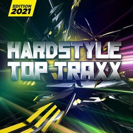 Album cover of Hardstyle Top Traxx: Edition 2021