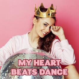 Album cover of My Heart Beats Dance