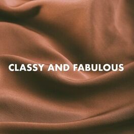 Album cover of Classy and Fabulous