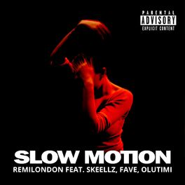 Album cover of Slow Motion (feat. Skeellz, Fave & Olutimi)