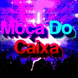 Album cover of Moça Do Caixa (FUNK REMIX)