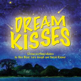 Album cover of Dream Kisses (12 new soothing lullabies for children)