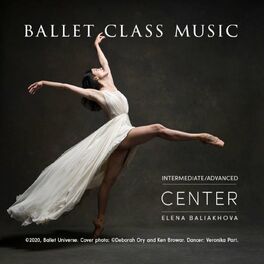 Album cover of Ballet Class Music Intermediate / Advanced Center