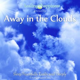 Album cover of Away in the Clouds (Sleep Peacefully Easily and Deeply)