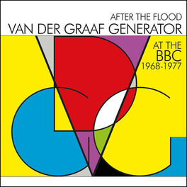 Album cover of After The Flood - Van Der Graaf Generator At The BBC 1968-1977