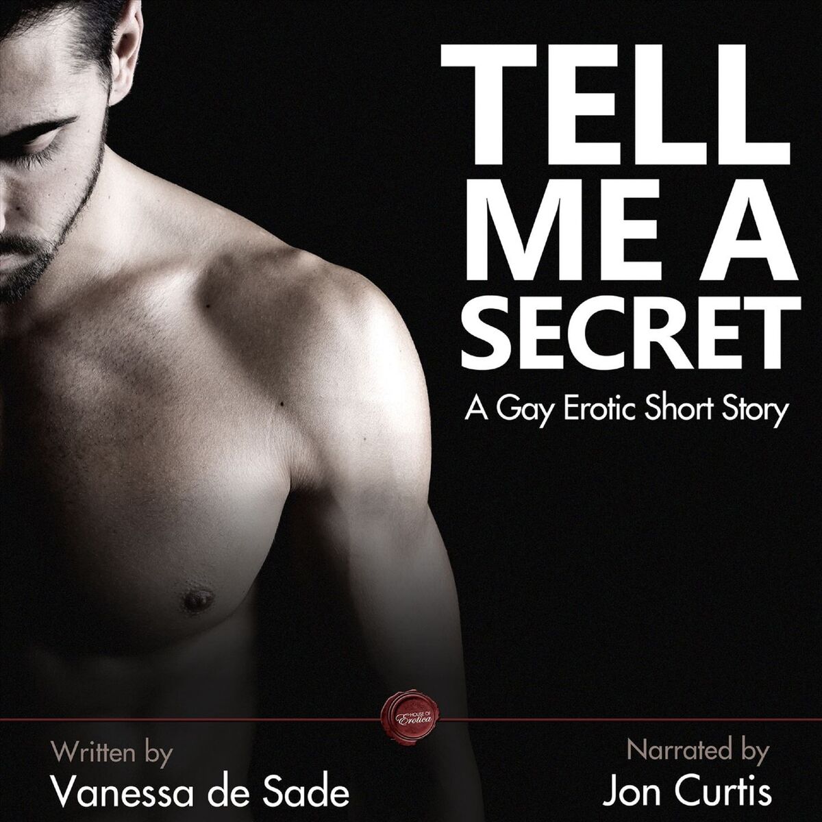 Vanessa de Sade - Tell Me a Secret - A Gay Erotic Short Story  (Unabbreviated): lyrics and songs | Deezer