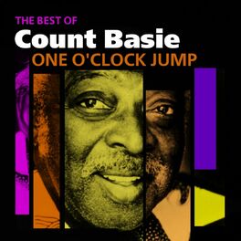 Count Basie And His Orchestra One O Clock Jump The Best Of Count Basie Lyrics And Songs Deezer