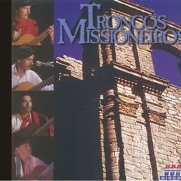 Album cover of Troncos Missioneiros