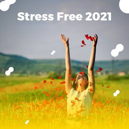 Album cover of Stress Free 2021