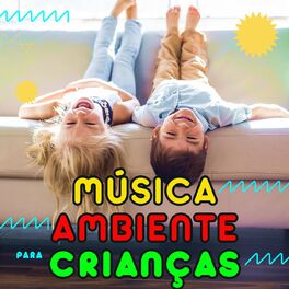 Album cover of Música Ambiente Para Crianças
