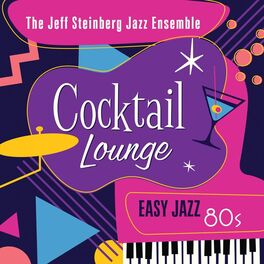 Album cover of Cocktail Lounge: Easy Jazz 80s