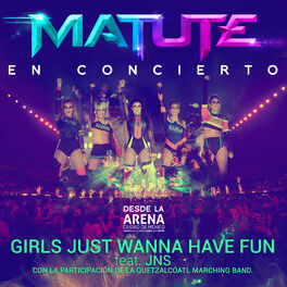 Album cover of Girls Just Wanna Have Fun (En Concierto Desde la Arena CDMX)