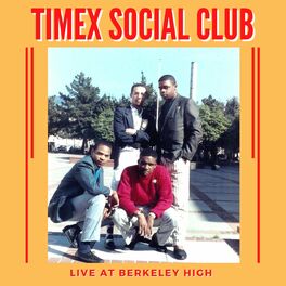 Timex Social Club: albums, songs, playlists | Listen on Deezer