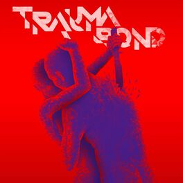 Album cover of Trauma Bond