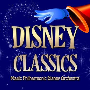 Magic Philharmonic Disney Orchestra A Dreams Is A Wish Your Heart Makes Cinderella Listen With Lyrics Deezer